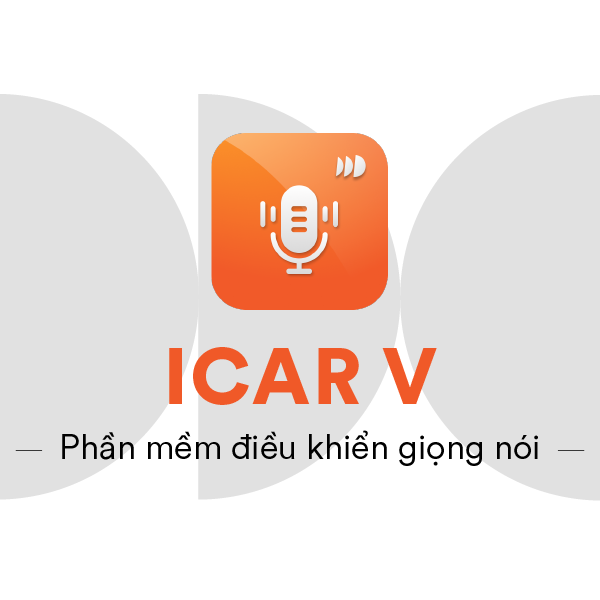 Phần mềm Điều khiển giọng nói thông minh ICAR V